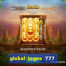 global jogos 777 paga mesmo